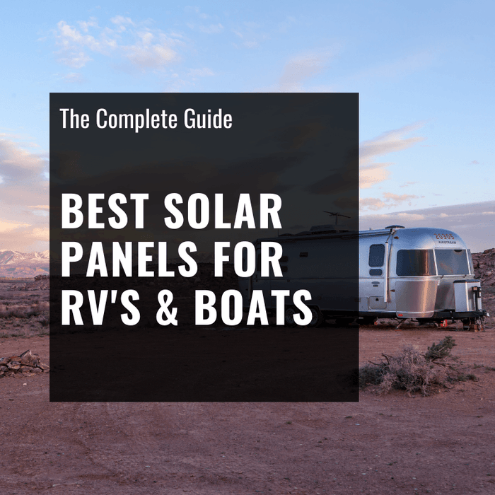 Best Portable Solar Panels for RV’s, Vans & Boats The Complete Guide