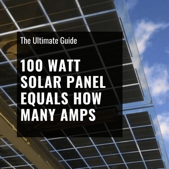 100 watt solar panel equals how many amps