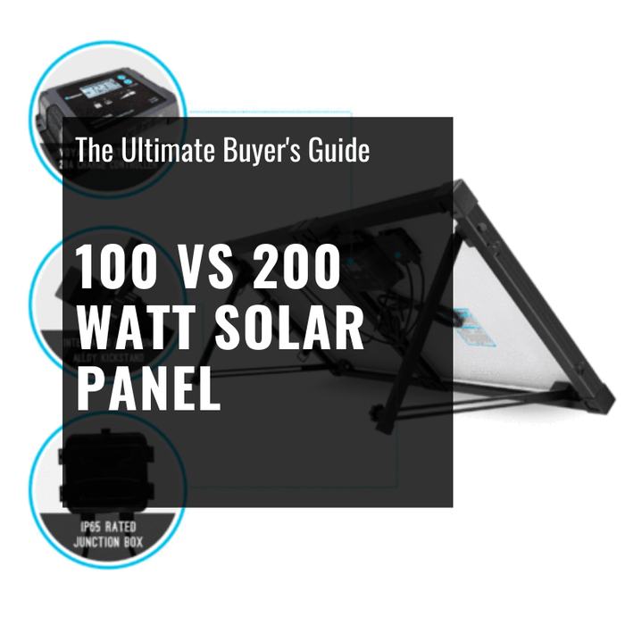 100 vs 200 Watt Solar Panel 