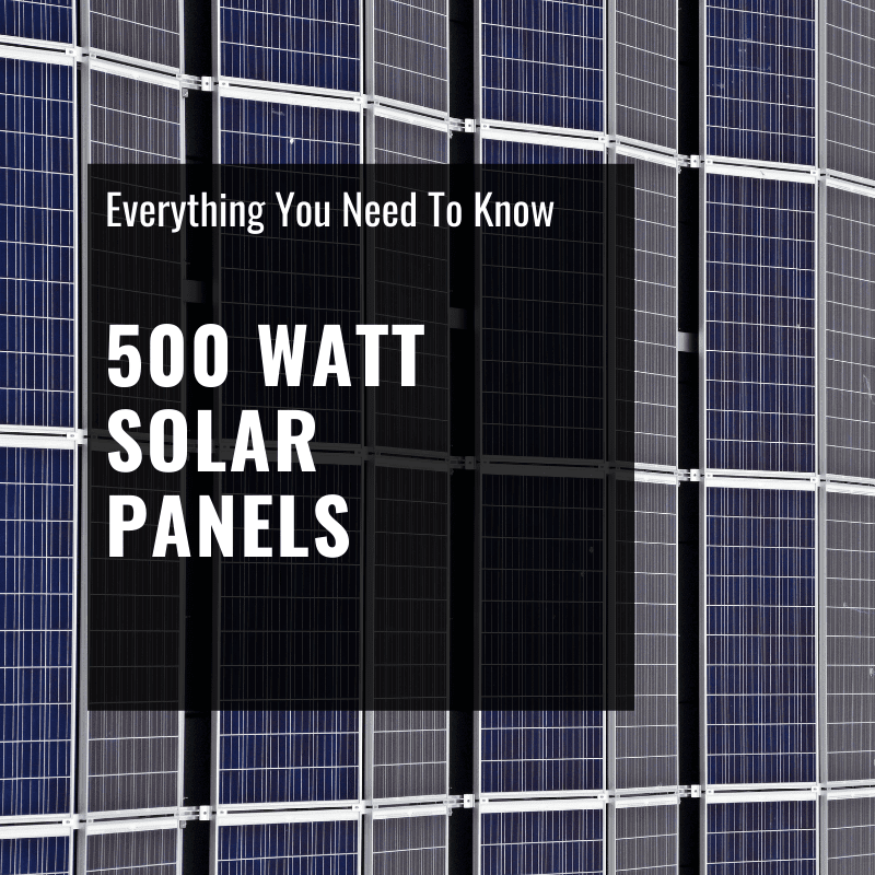 500 watt solar panels