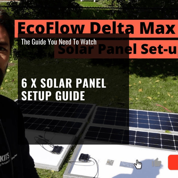 6 x Solar Panel Setup Guide for Solar Generators [Video]