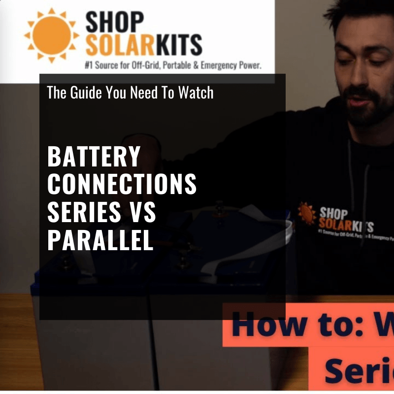 Battery Connections - Series Vs Parallel Guide [Video]