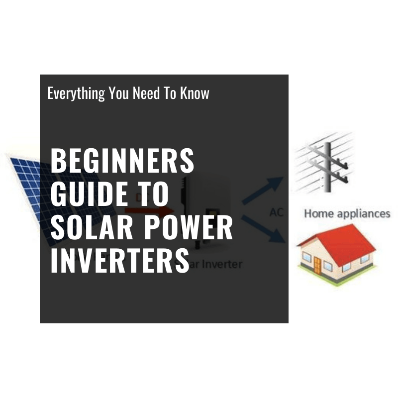 Beginners Guide To Solar Power Inverters - ShopSolar.com