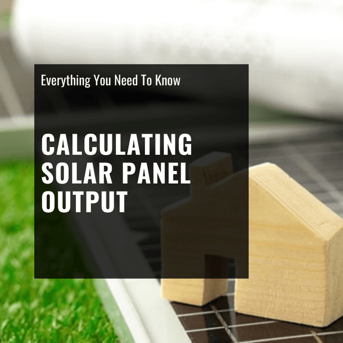 Calculating Solar Panel Output