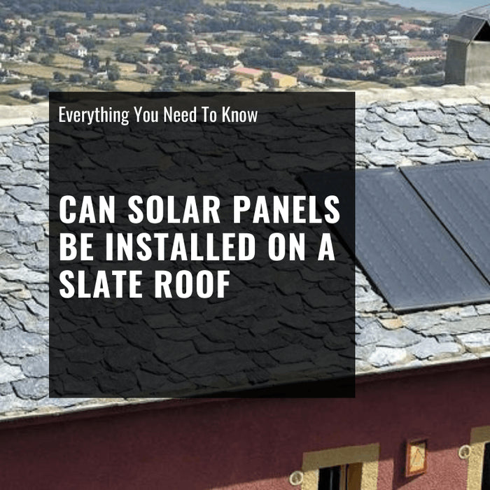 Can Solar Panels be Installed on a Slate Roof