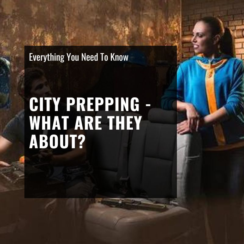 city prepping - what are they about