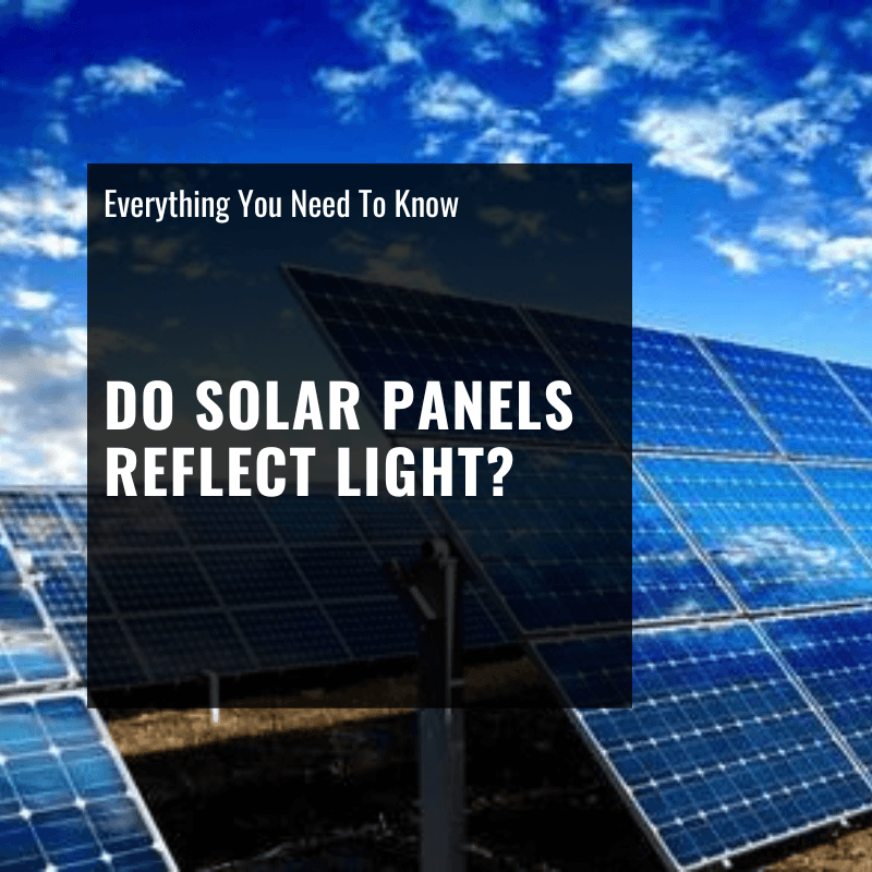 do solar panels reflect light