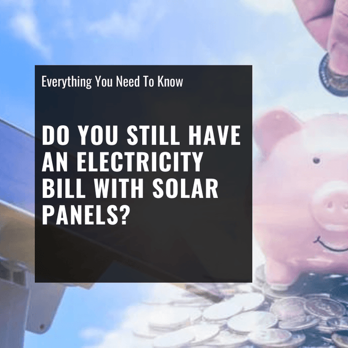 do you still have an electricity bill with solar panels