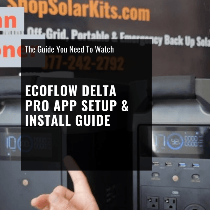 EcoFlow Delta PRO App Setup & Install Guide [Video]