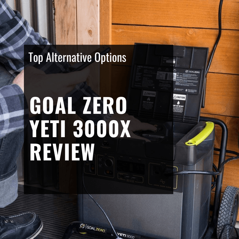 Review: Goal Zero Yeti 3000X, Is It Worth It? + Top 3 Alternatives! -  ShopSolar.com