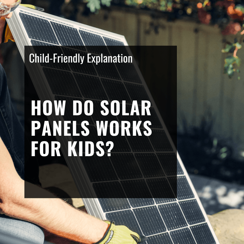 How Do Solar Panels Work for Kids