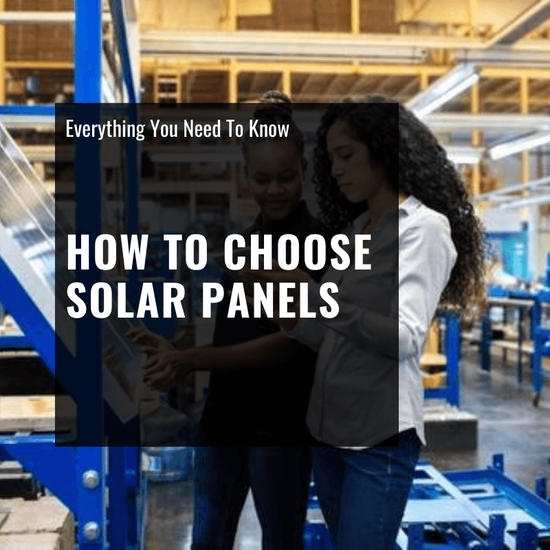 how to choose solar panels