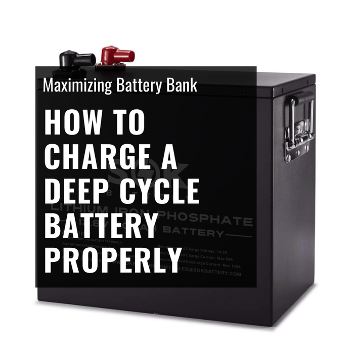 How to Charge a Deep Cycle Battery Properly