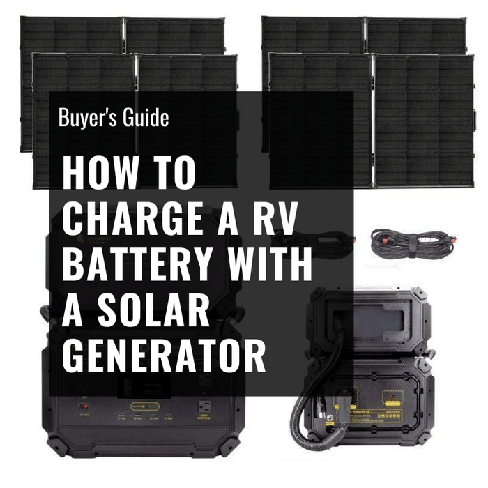 How to Charge an RV Battery with a Solar Generator