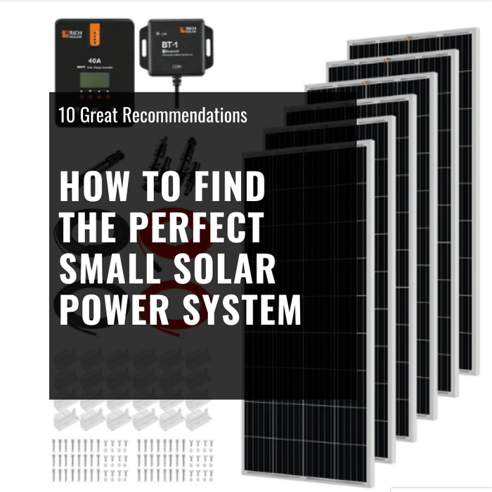 How to Find the Perfect Small Solar Power System