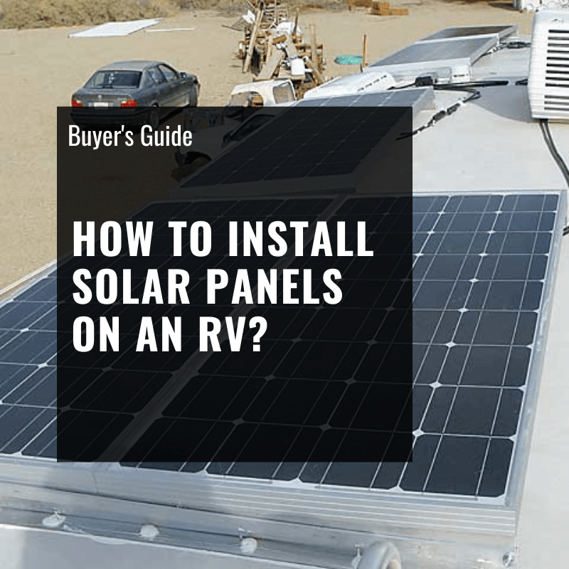 How to Install Solar Panels on an RV 