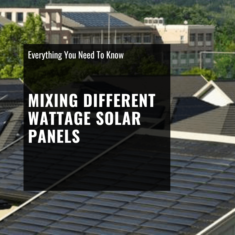 mixing different wattage solar panels