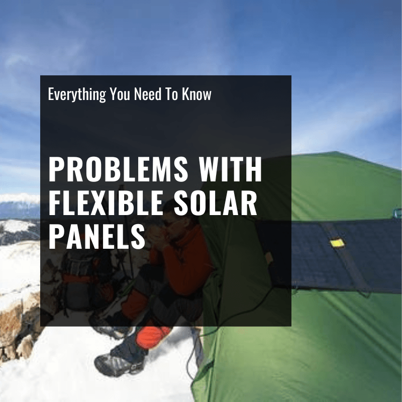 Problems With Flexible Solar Panels