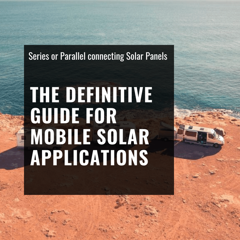 Series or Parallel connecting Solar Panels - ShopSolar.com