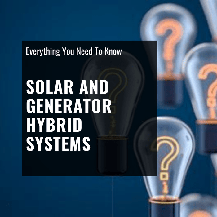 Solar And Generator Hybrid Systems