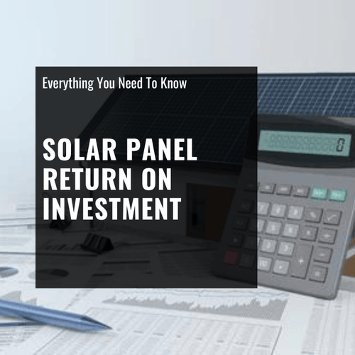 Solar Panel Return on Investment