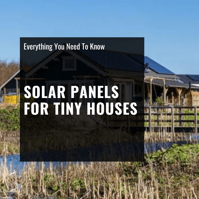 Solar Panels for tiny Houses