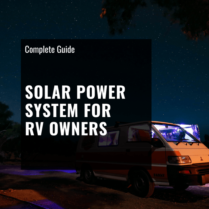 Solar Power System for RV Owners A Complete Guide