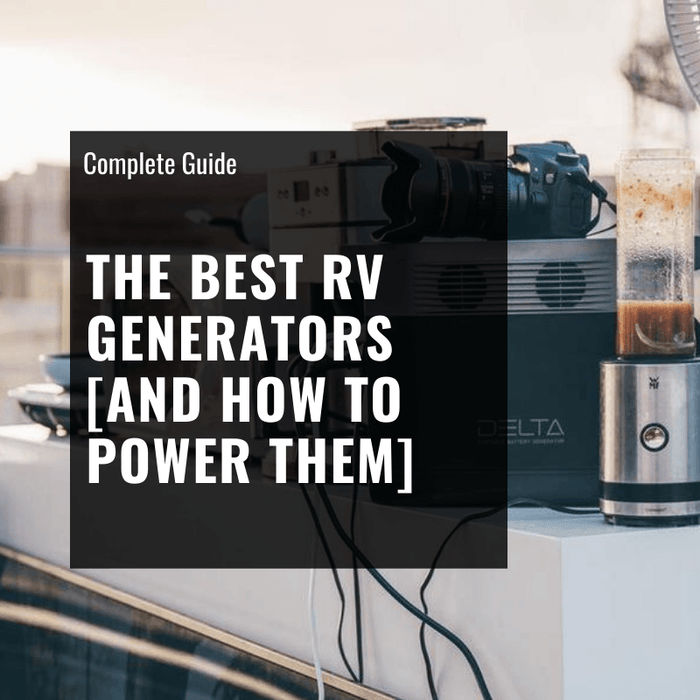 The Best RV Generators of [<script>document.write(new Date().getFullYear())</script>] and How to Power Them