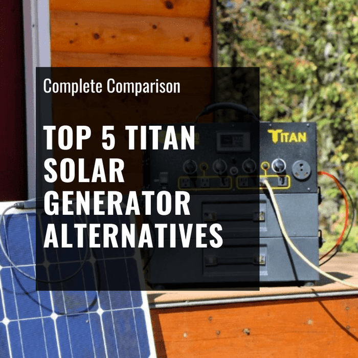 Top 5 Titan Solar Generator Alternatives