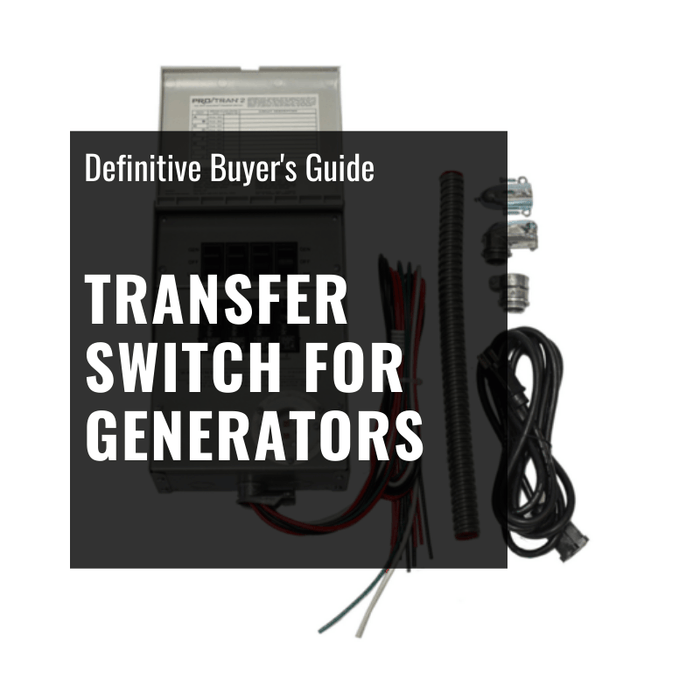 Transfer Switch For Generators Definitive Buyer's Guide [2021]