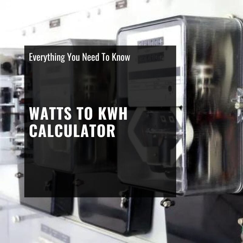 Watt To Kwh Calculator
