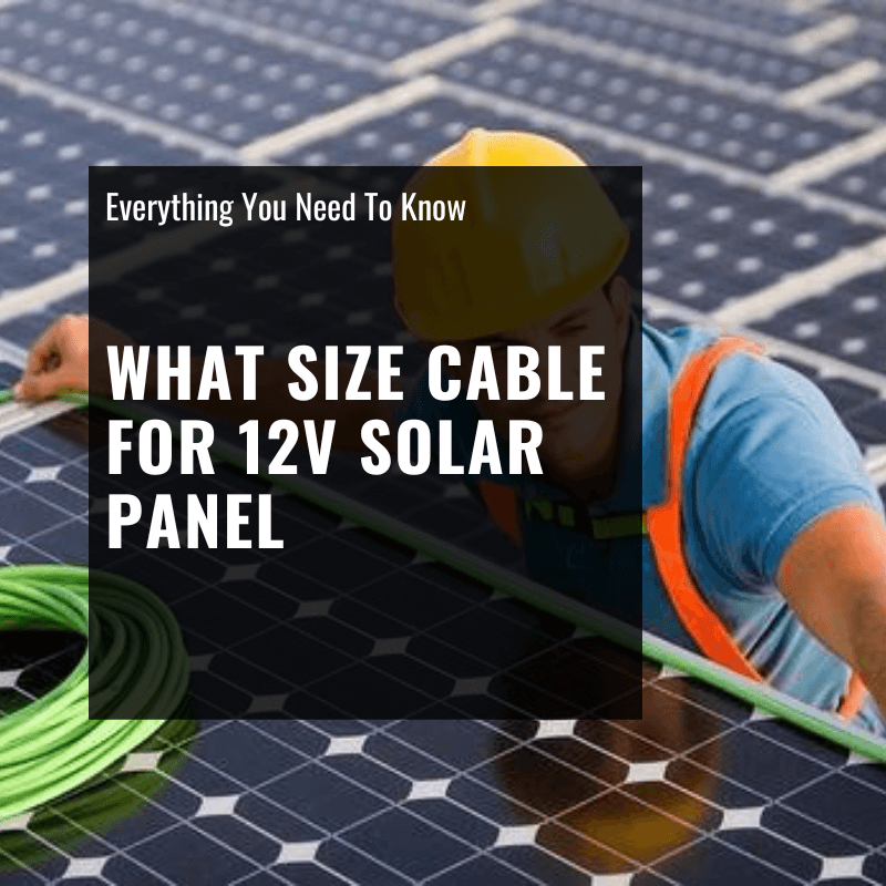 what size cable for 12v solar panel