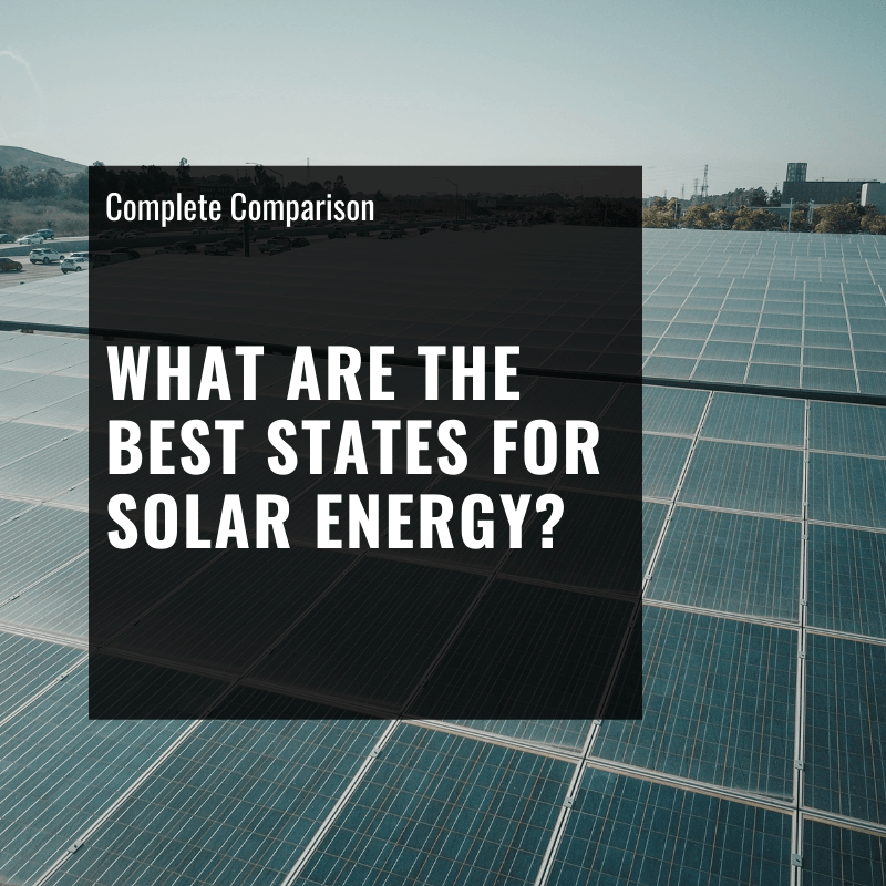 What are the Best States for Solar Energy