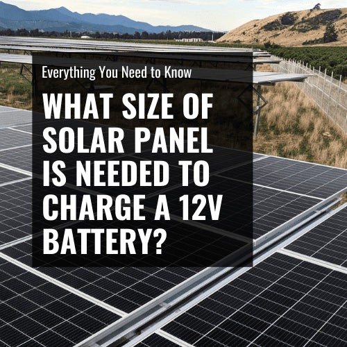 what size solar panel to charge 12v battery