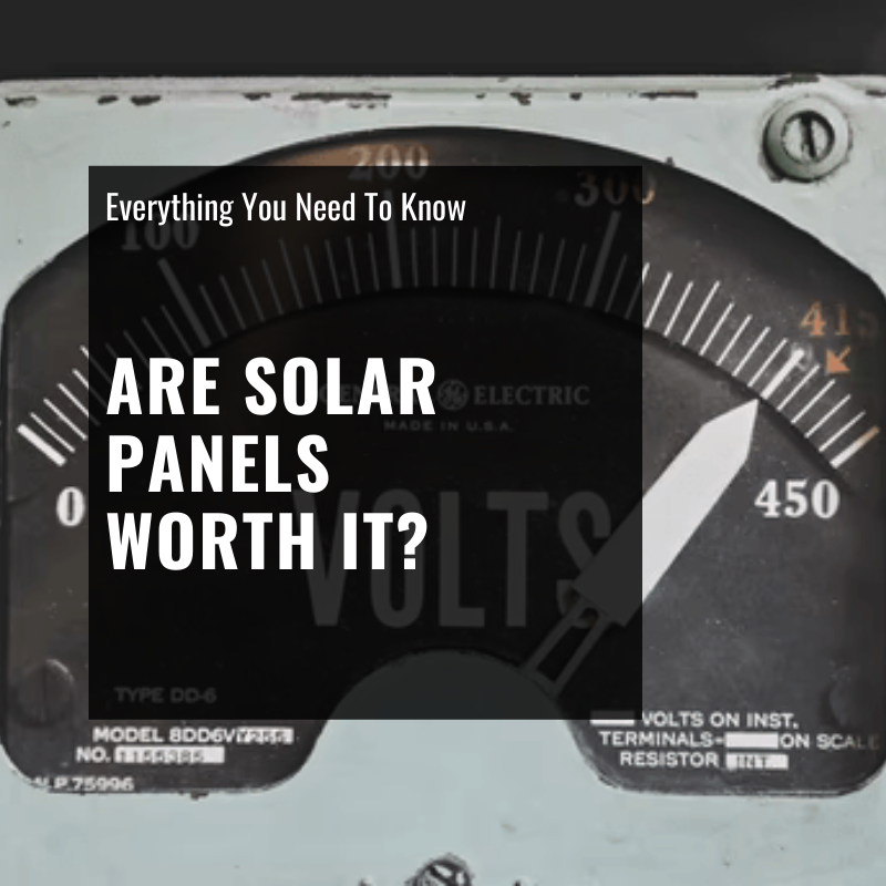 Are Solar Panels Worth It