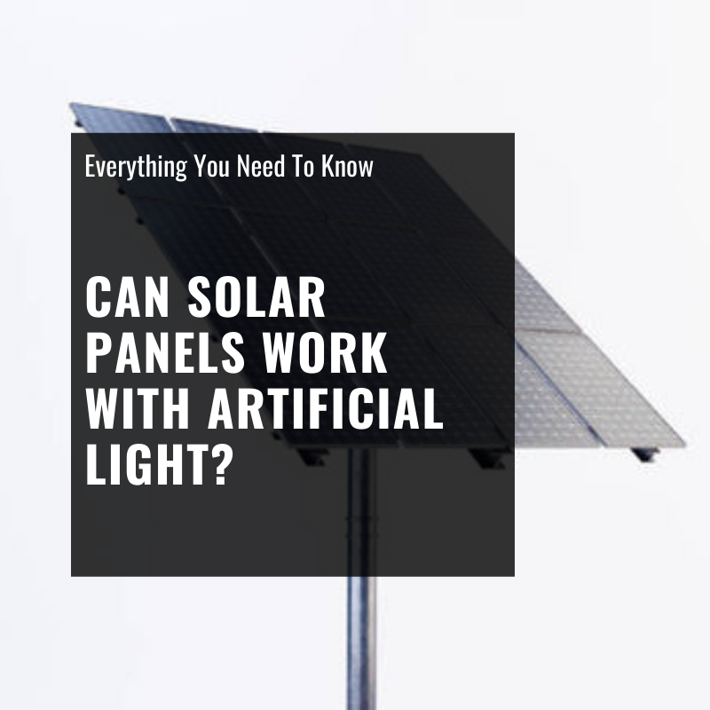 Can Solar Panels Work With Artificial Light