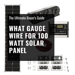 What Gauge Wire For 100 Watt Solar Panel