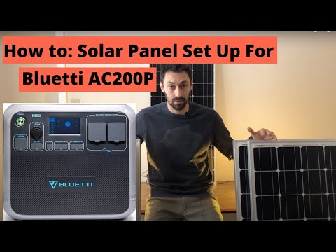 How to: Solar Panel Set Up for Bluetti AC200P